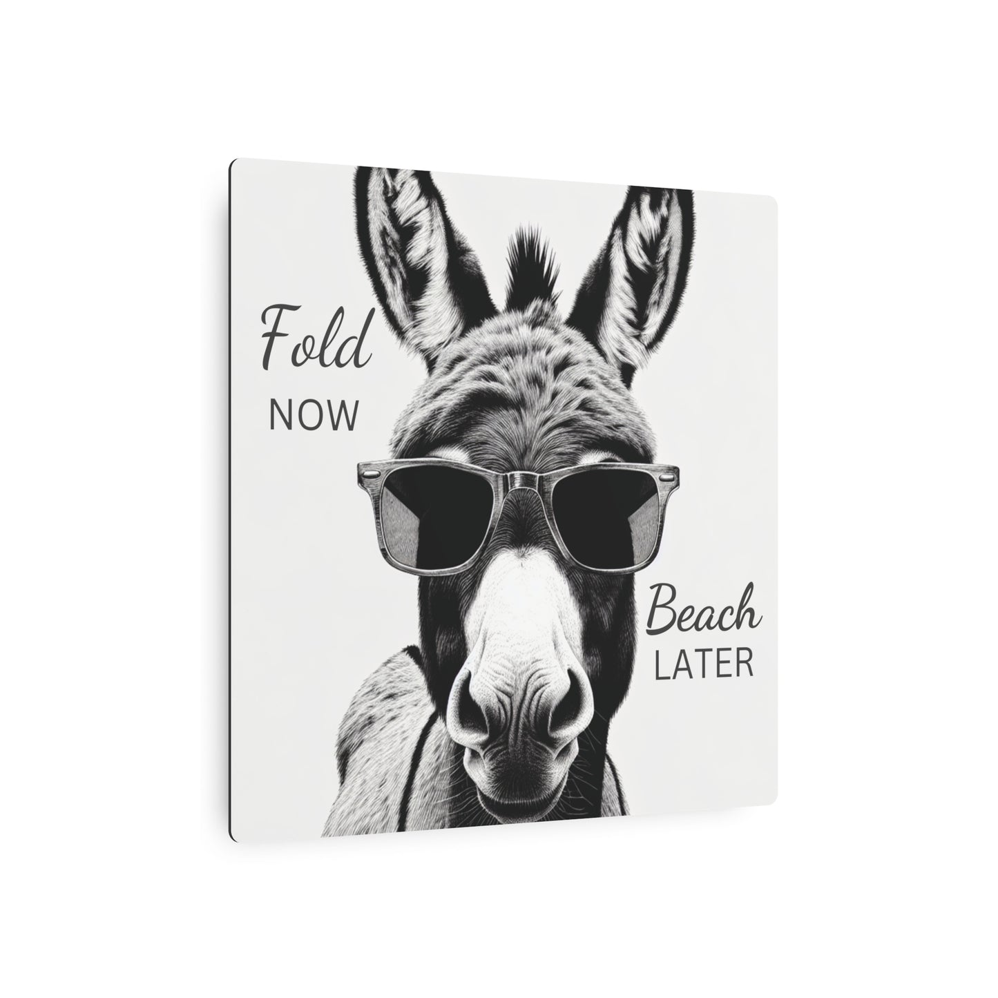 Laundry Room Beach Donkey Sign Fold Now, Beach Later Funny Metal Sign