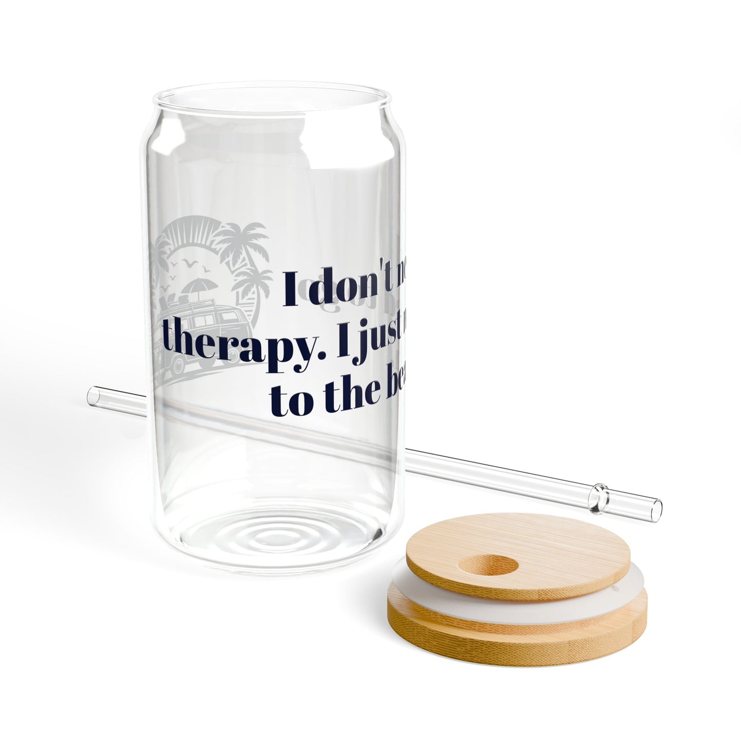 Gift for Beach Travel Mug Lovers Don't Need Therapy Glass Tumbler With Lid