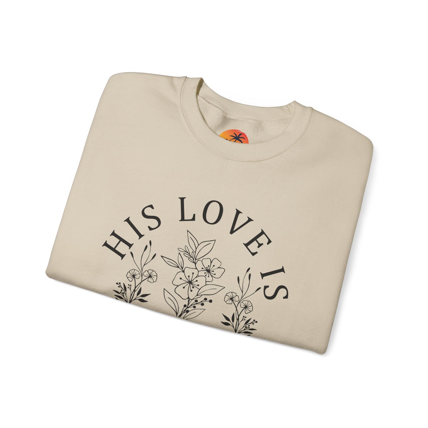 Christian Inspirational Unisex Crewneck Sweatshirt "His Love Is My Anchor" Cozy Faith-Based Apparel