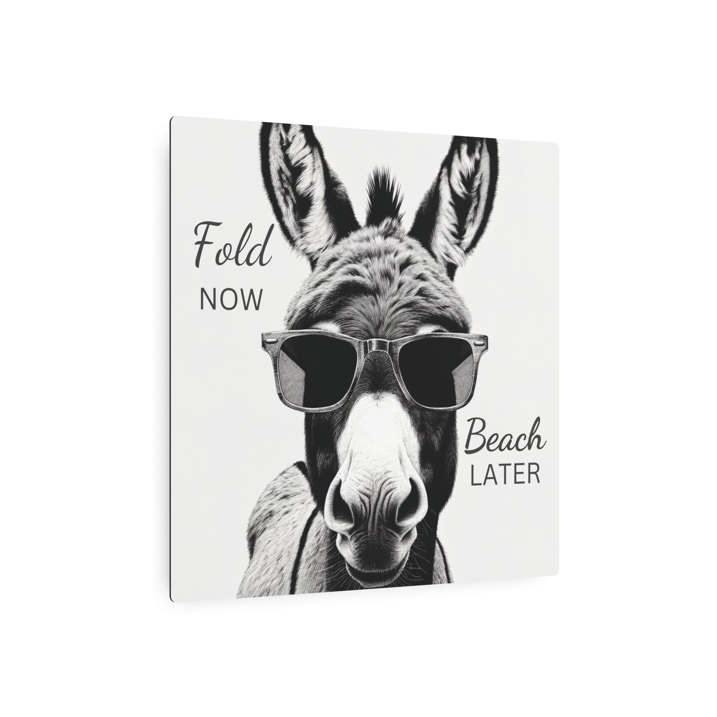 Laundry Room Beach Donkey Sign Fold Now, Beach Later Funny Metal Sign