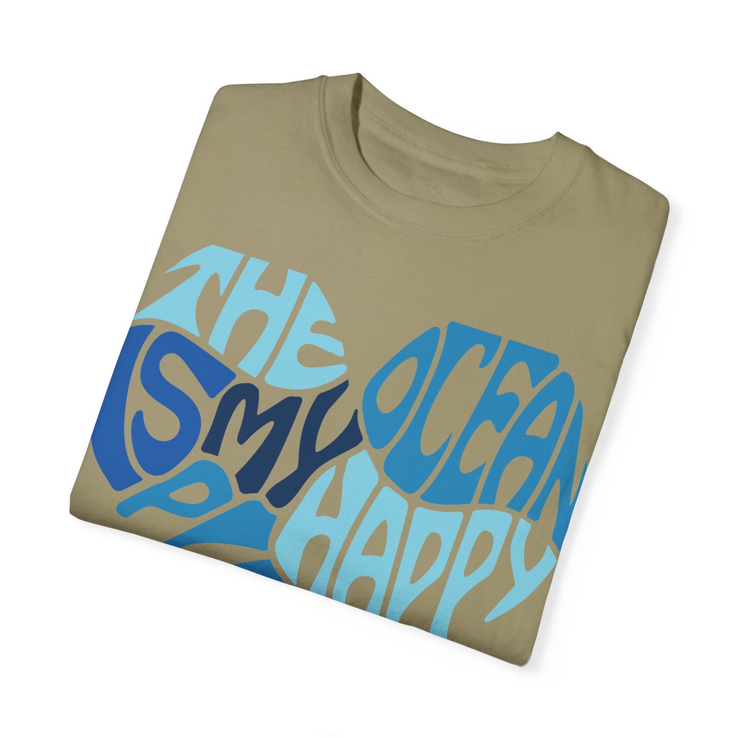 Ocean Is My Happy Place Garment-Dyed T-Shirt Comfort Colors