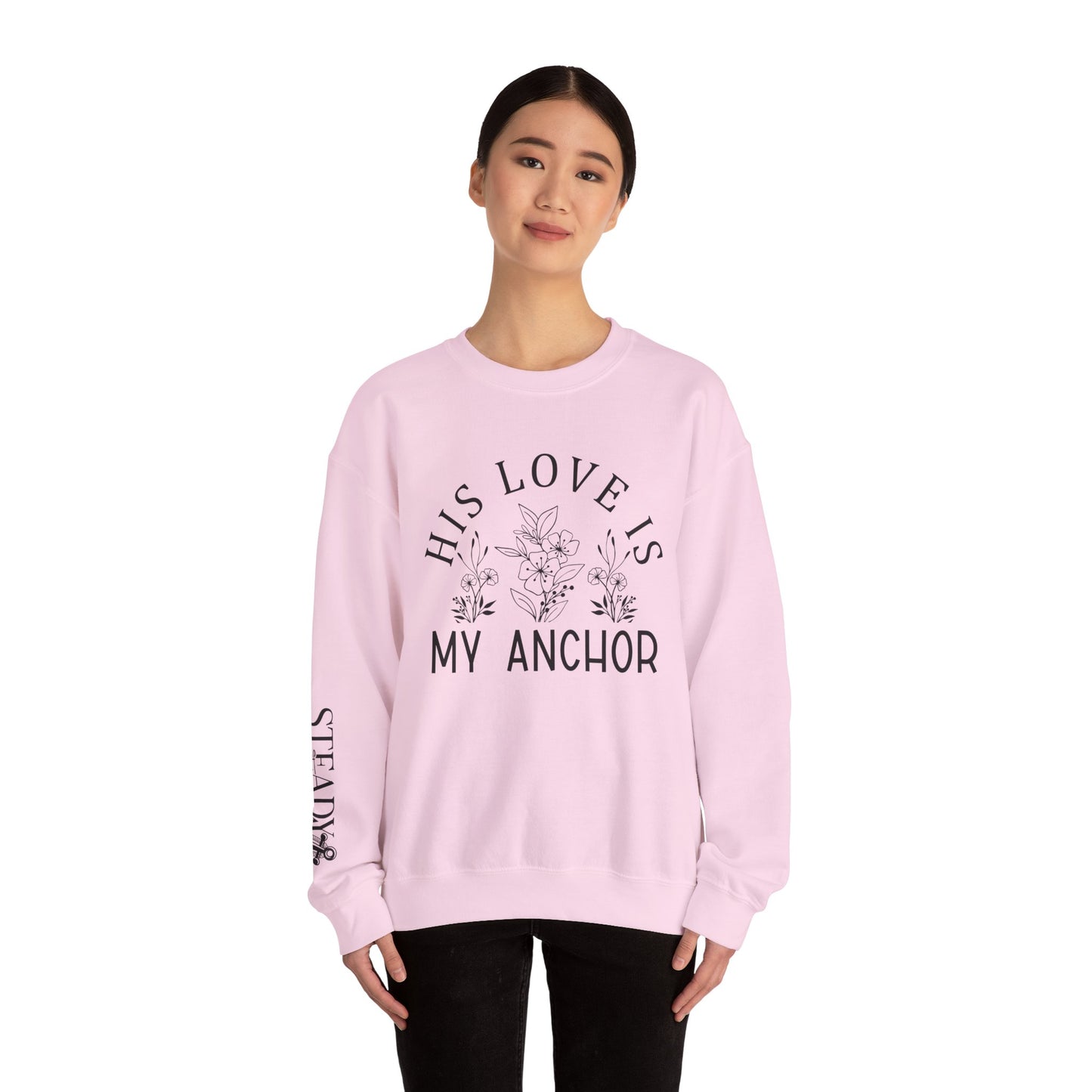 Christian Inspirational Unisex Crewneck Sweatshirt "His Love Is My Anchor" Cozy Faith-Based Apparel