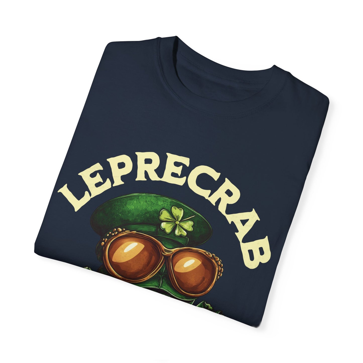 Funny St Patricks Day Unisex Garment-Dyed T-shirt Lepracrab Tee