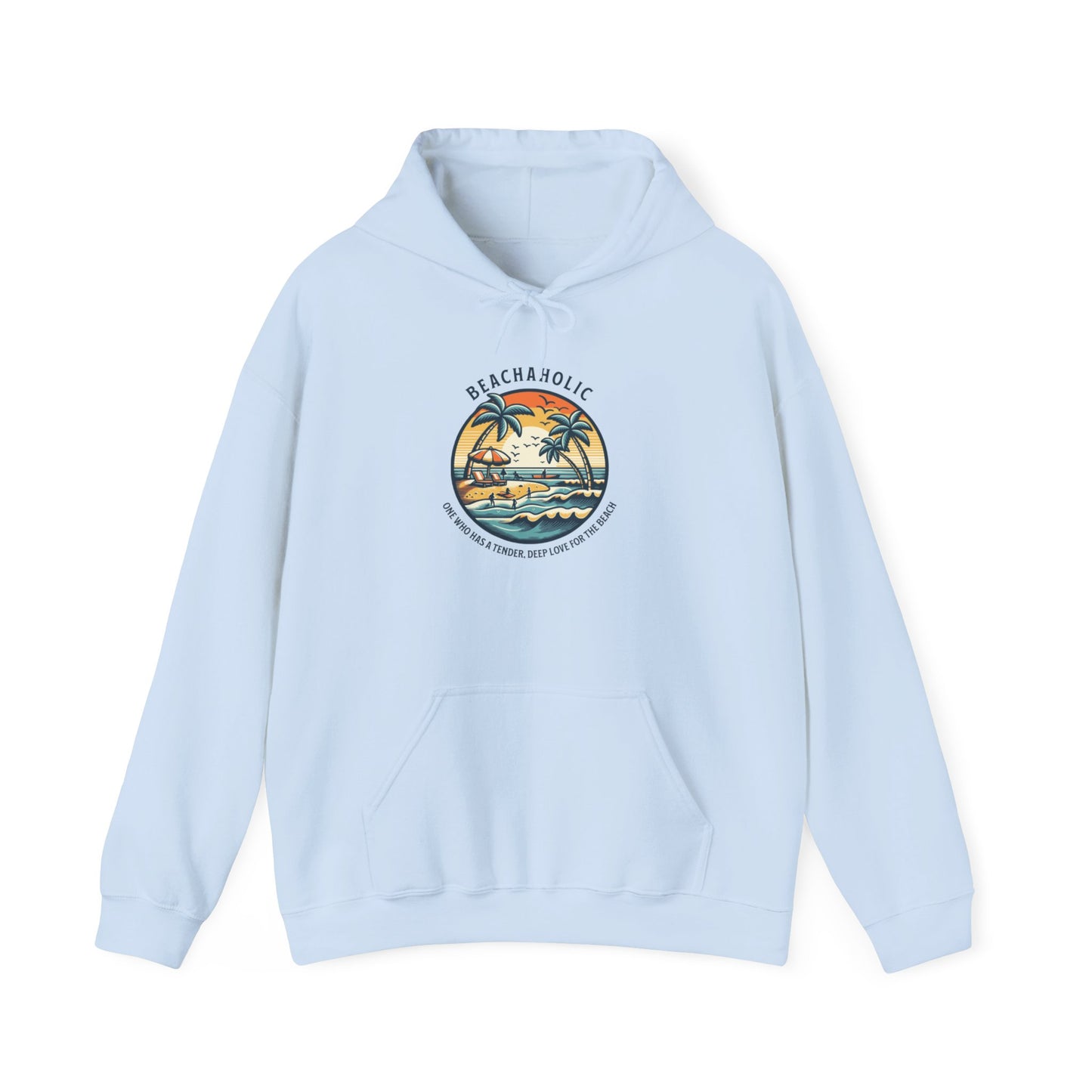 Beach Hoodie Surf Sweatshirt With Hood Unisex Beachaholic Shirt For Beach Lovers