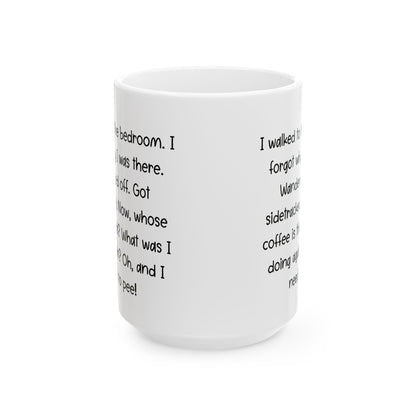 Funny Senior Moment Ceramic Mug, 15oz Coffee Cup for Aging Humor, What Was I Doing Unique Gift Idea