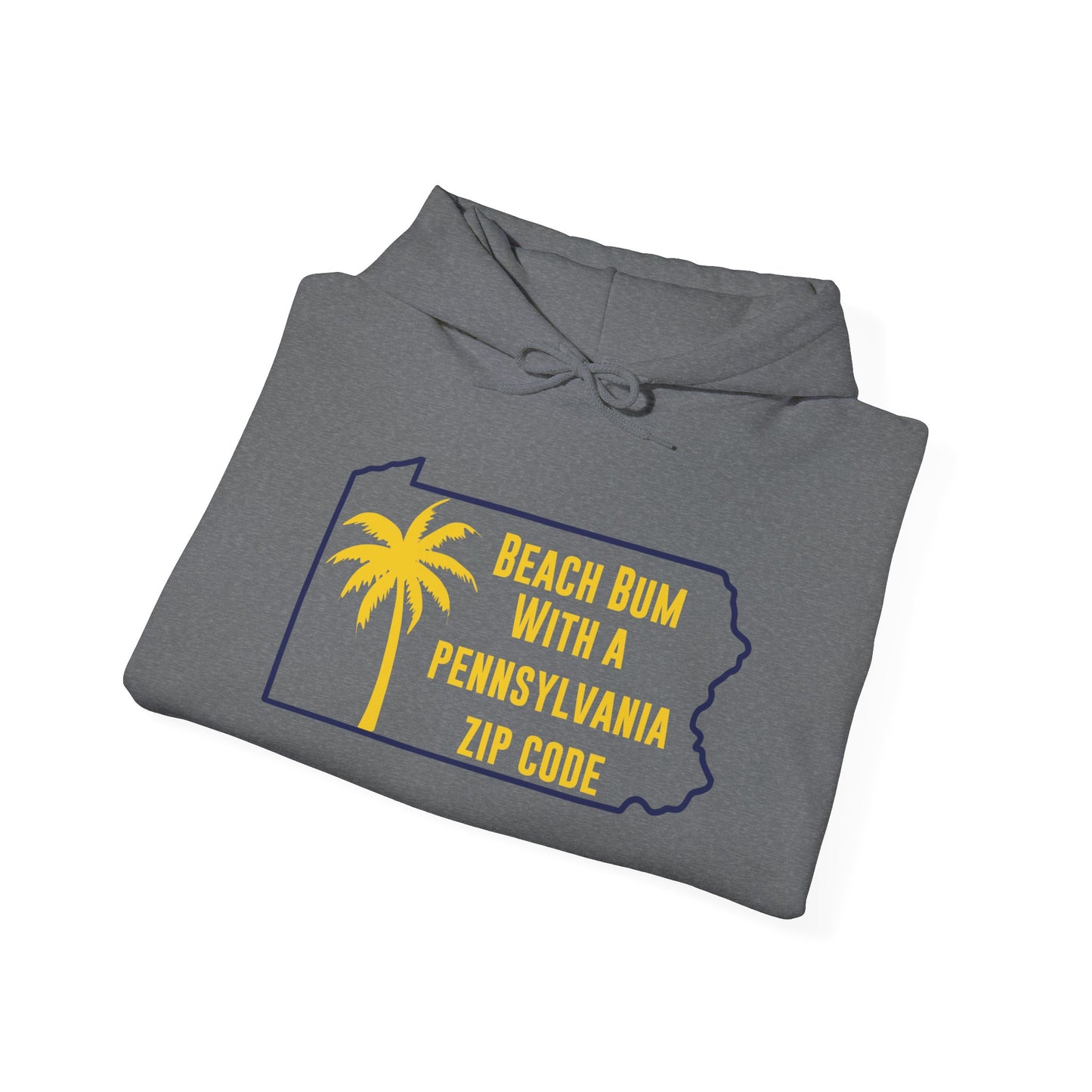 Pennsylvania State Hoodie Beach Bum With A Pennsylvania Zip Code, Funny Pennsylvania Hoodie, Sweatshirt For PA Resident Beach Lover