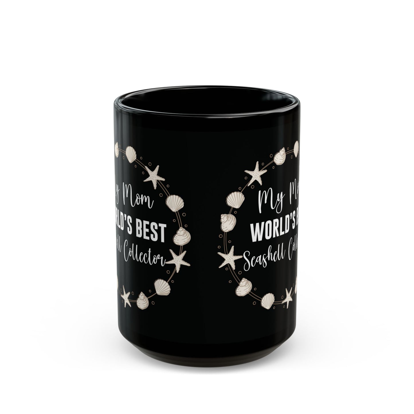 Funny Mom Gifts Black Coffee Mug Birthday My Mom The Worlds Best Seashell Collector Funny Job Present for Beach Lovers