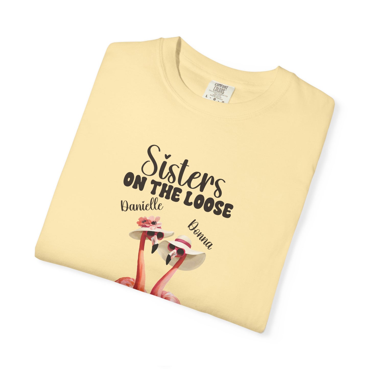 Sisters Trip Personalized Garment-Dyed T-shirt, Family Reunion Tee, Vacation Shirt, Group Activity Top, Girls' Trip Apparel Gift for Sisters