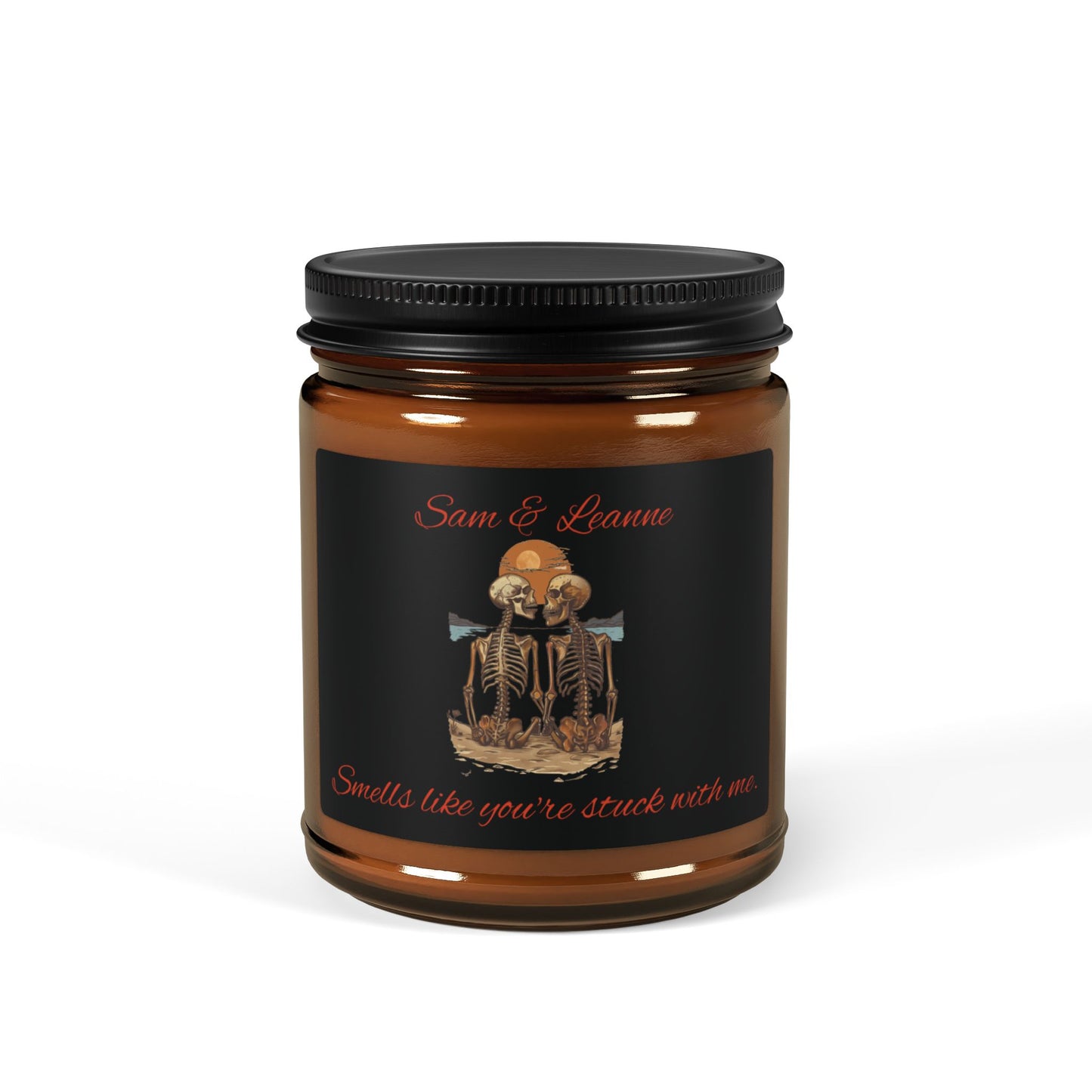 Candle Personalized Couples Gift Skeletons Smells Like You're Stuck With Me