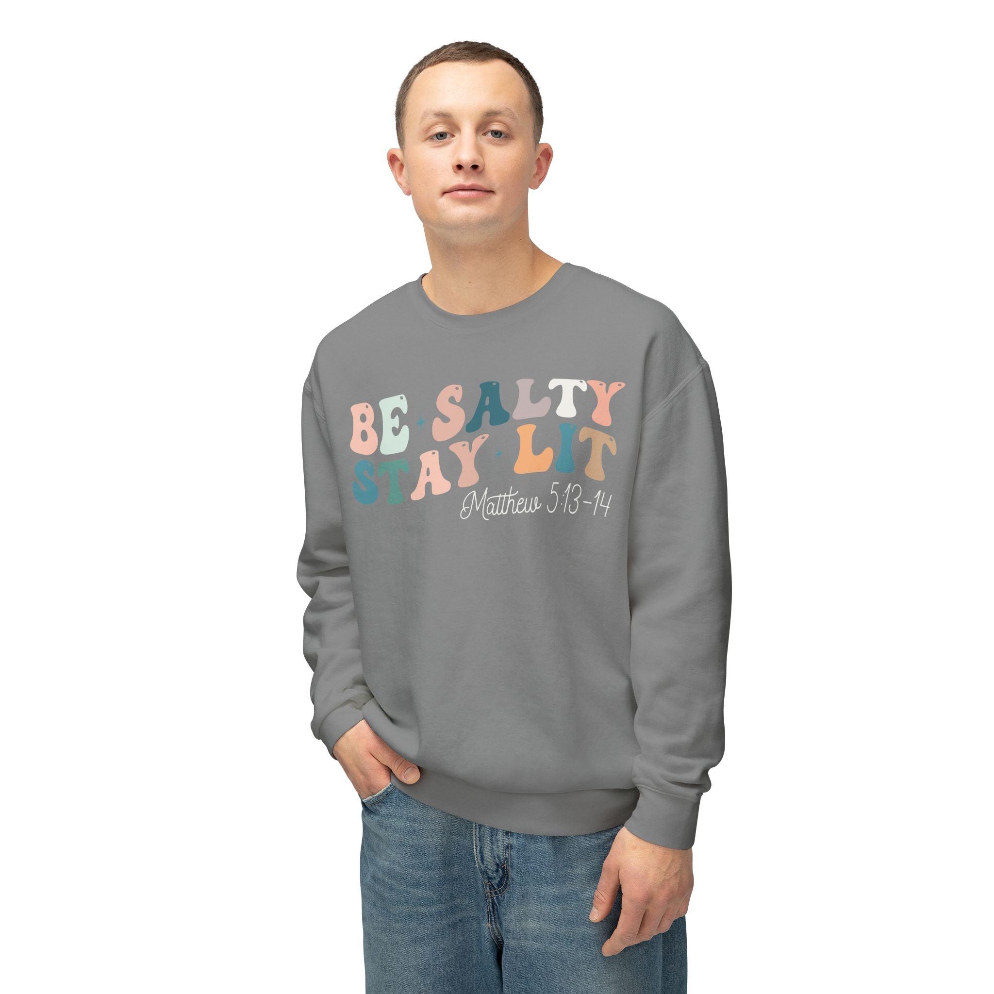 Christian Comfort Colors Sweatshirt Be Salty Stay Lit Matthew 5:13-14