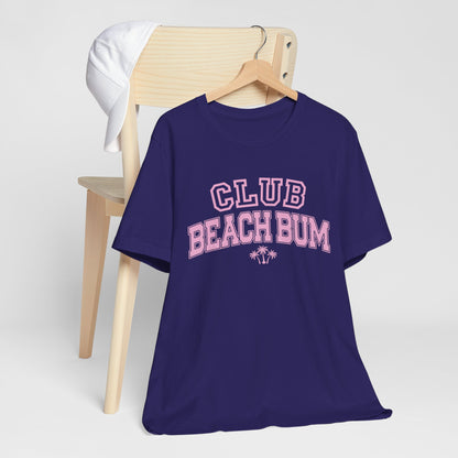 Club Beach Bum TShirt Beach Ocean Lovers