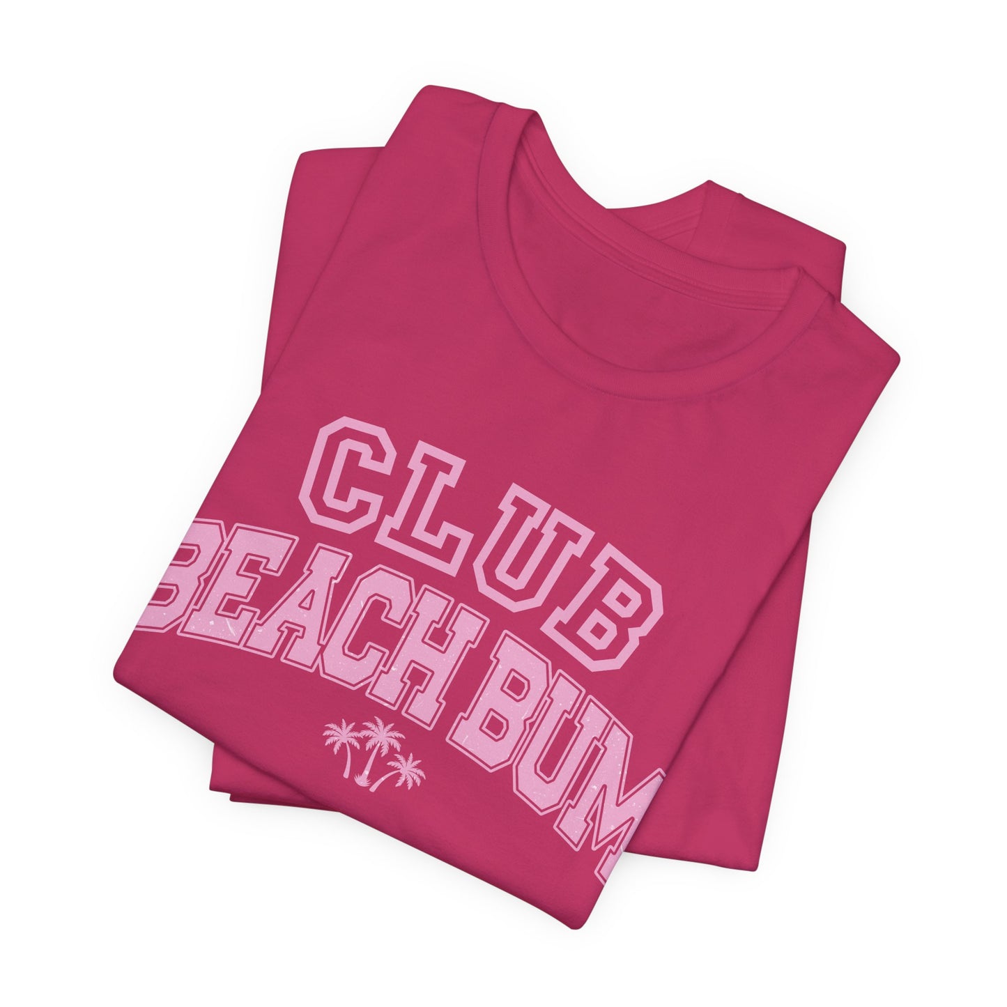 Club Beach Bum TShirt Beach Ocean Lovers