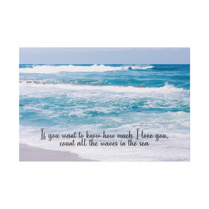 Coastal Beach Wall Art If You Want To Know How Much I Love Wrapped Matte Canvas, Stretched, Beach Waves, Housewarming Gift