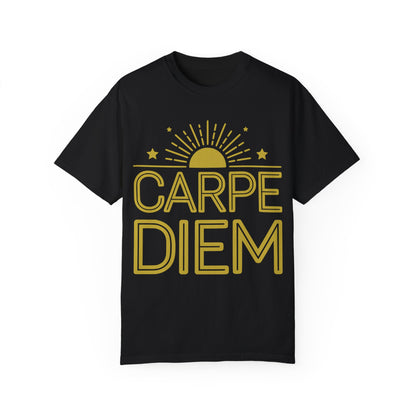 Carpe Diem Garment-Dyed T-Shirt Seize The Day