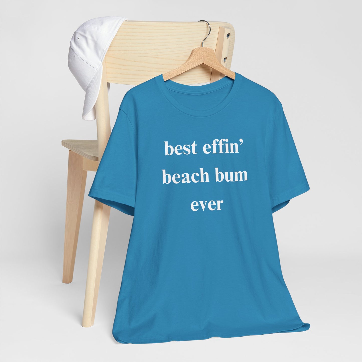 Beach Tee: Best Effin Beach Bum Ever TShirt