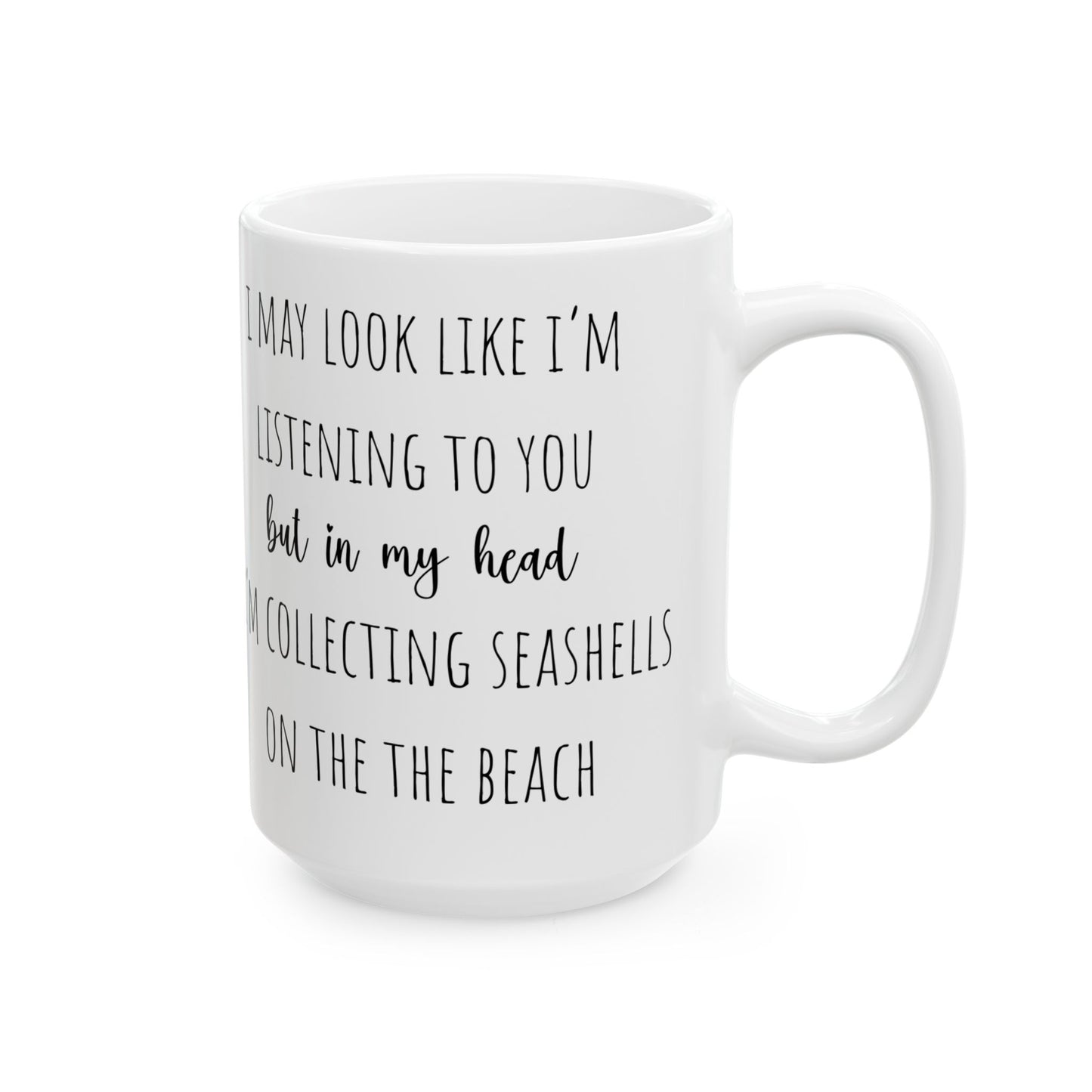 Gift For Seashell Collectors Funny Coffee Mug At The Beach