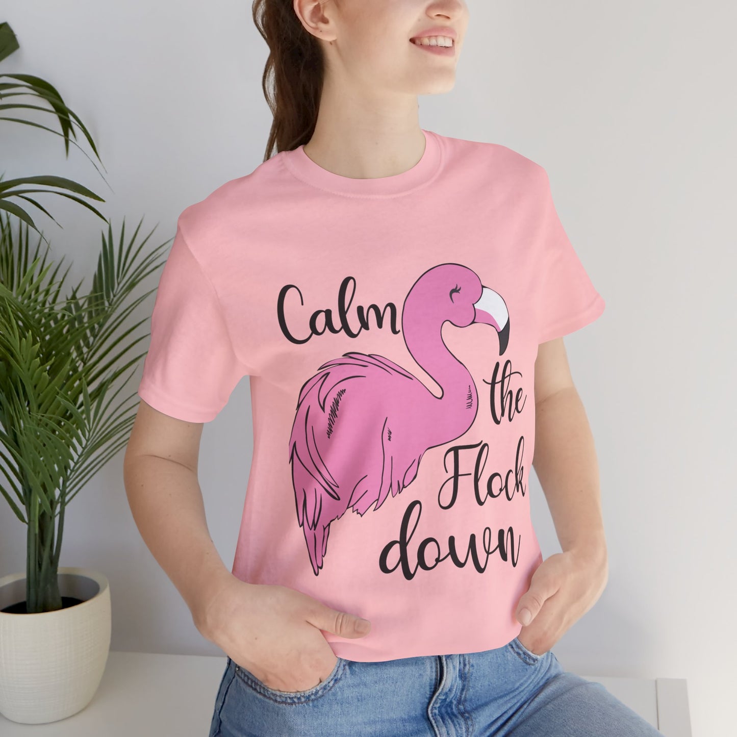 Flamingo T-Shirt Calm The Flock Down Small thru Plus Sizes