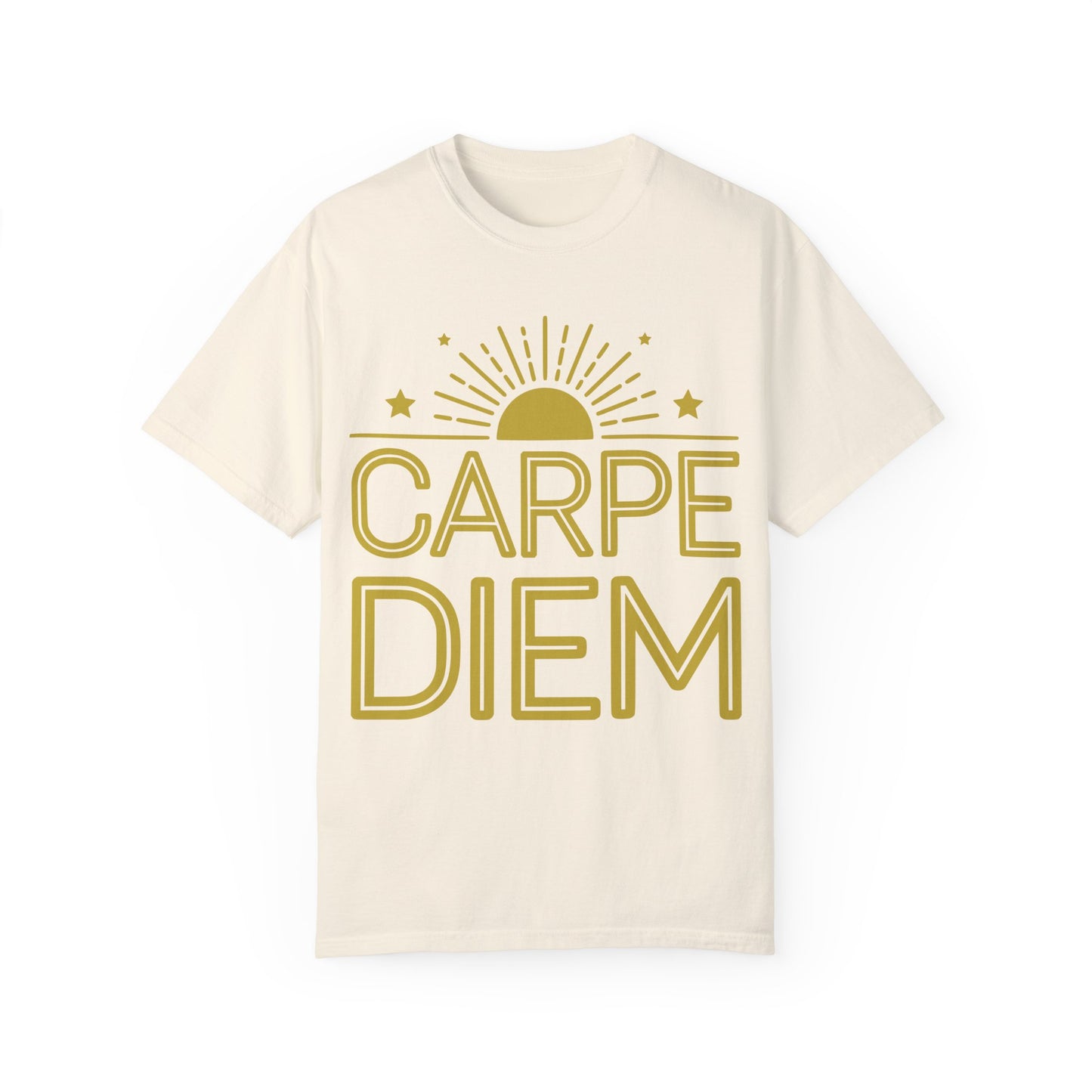 Carpe Diem Garment-Dyed T-Shirt Seize The Day