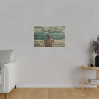 Give It To God Wall Art Wrapped Matte Canvas, Stretched, Beach Waves