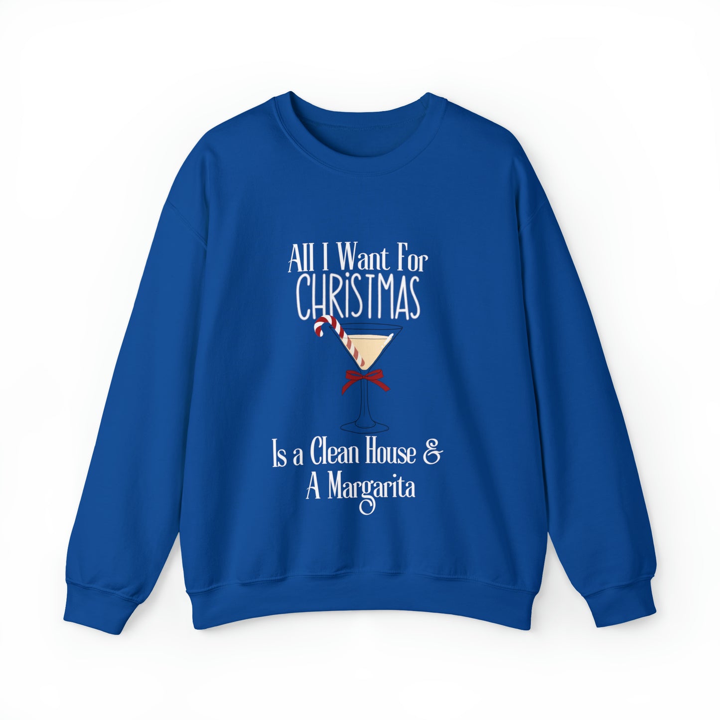 Ugly Christmas Sweatshirt All I Want Clean House And Margarita Him Her Funny Party Sweater Couples