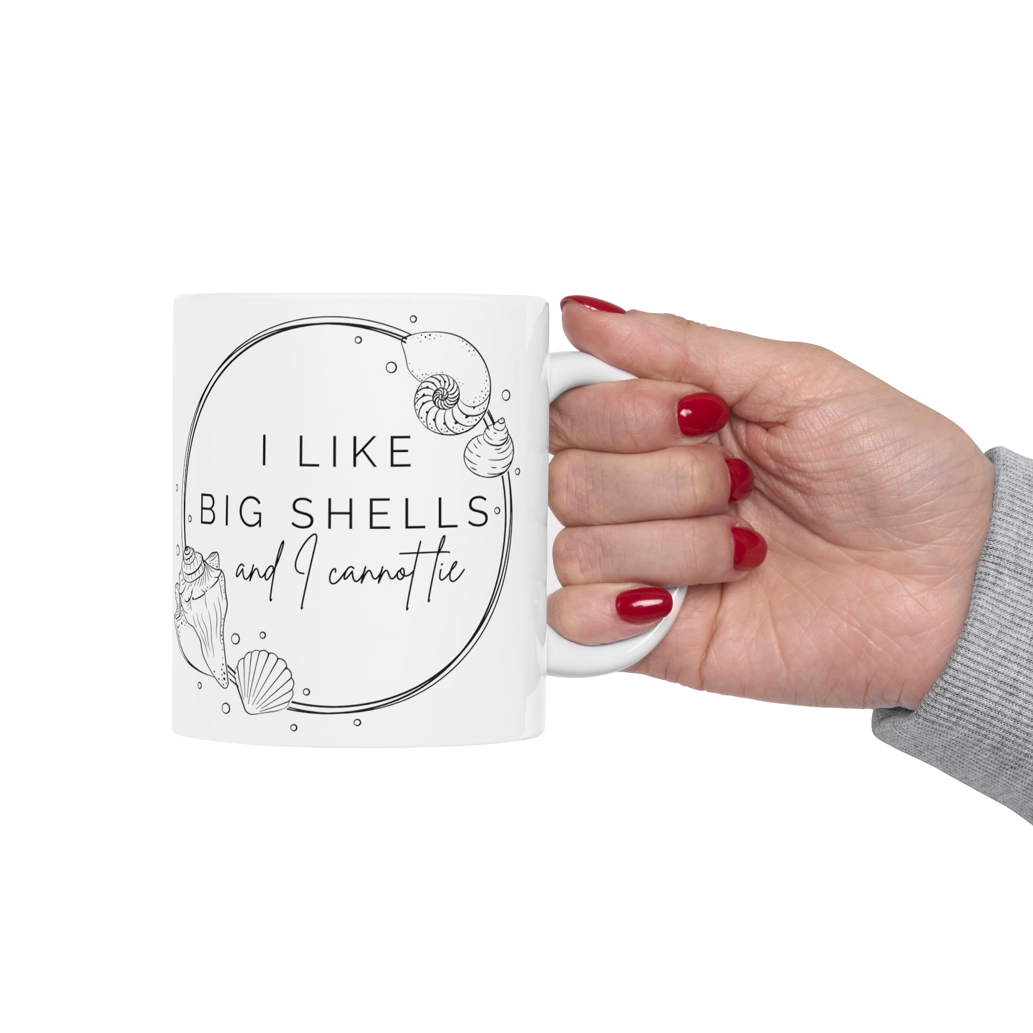 i like big shells coffee cup