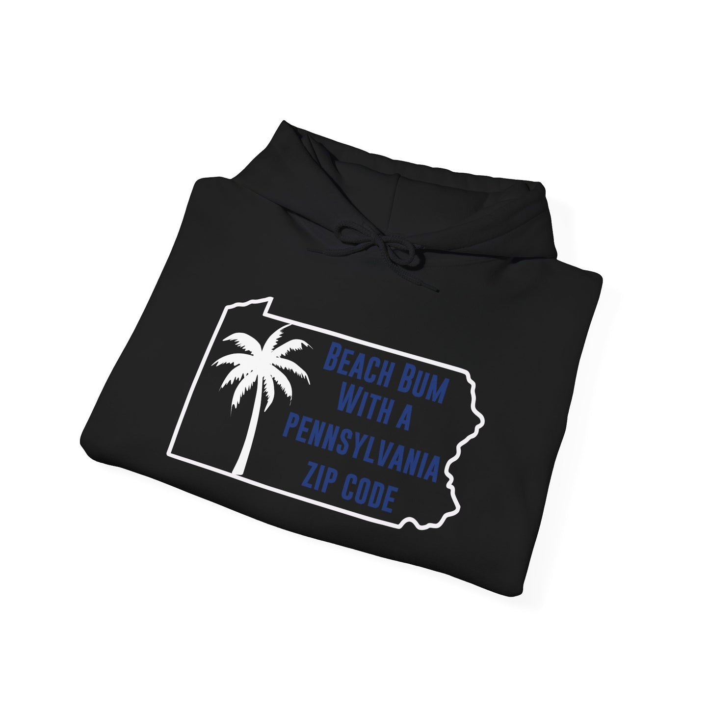 Pennsylvania State Blue White Outline Hoodie Beach Bum With A Pennsylvania Zip Code, Funny Pennsylvania Hoodie, Sweatshirt For PA Resident Beach Lover