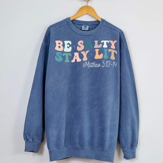 Christian Comfort Colors Sweatshirt Be Salty Stay Lit Matthew 5:13-14