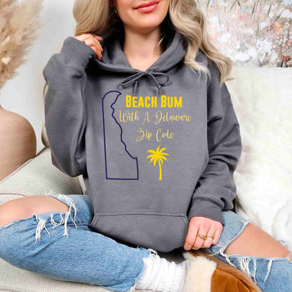 Delaware State Hoodie Beach Bum With A DE Zip Code, Funny Delaware Hoodie, Sweatshirt For DE Resident Beach Lover