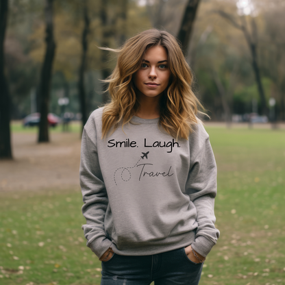 Smile, Laugh, Travel Sweatshirt For Him Or Her