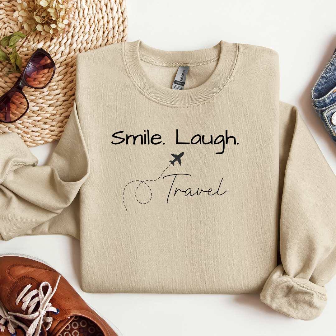 Smile, Laugh, Travel Sweatshirt For Him Or Her
