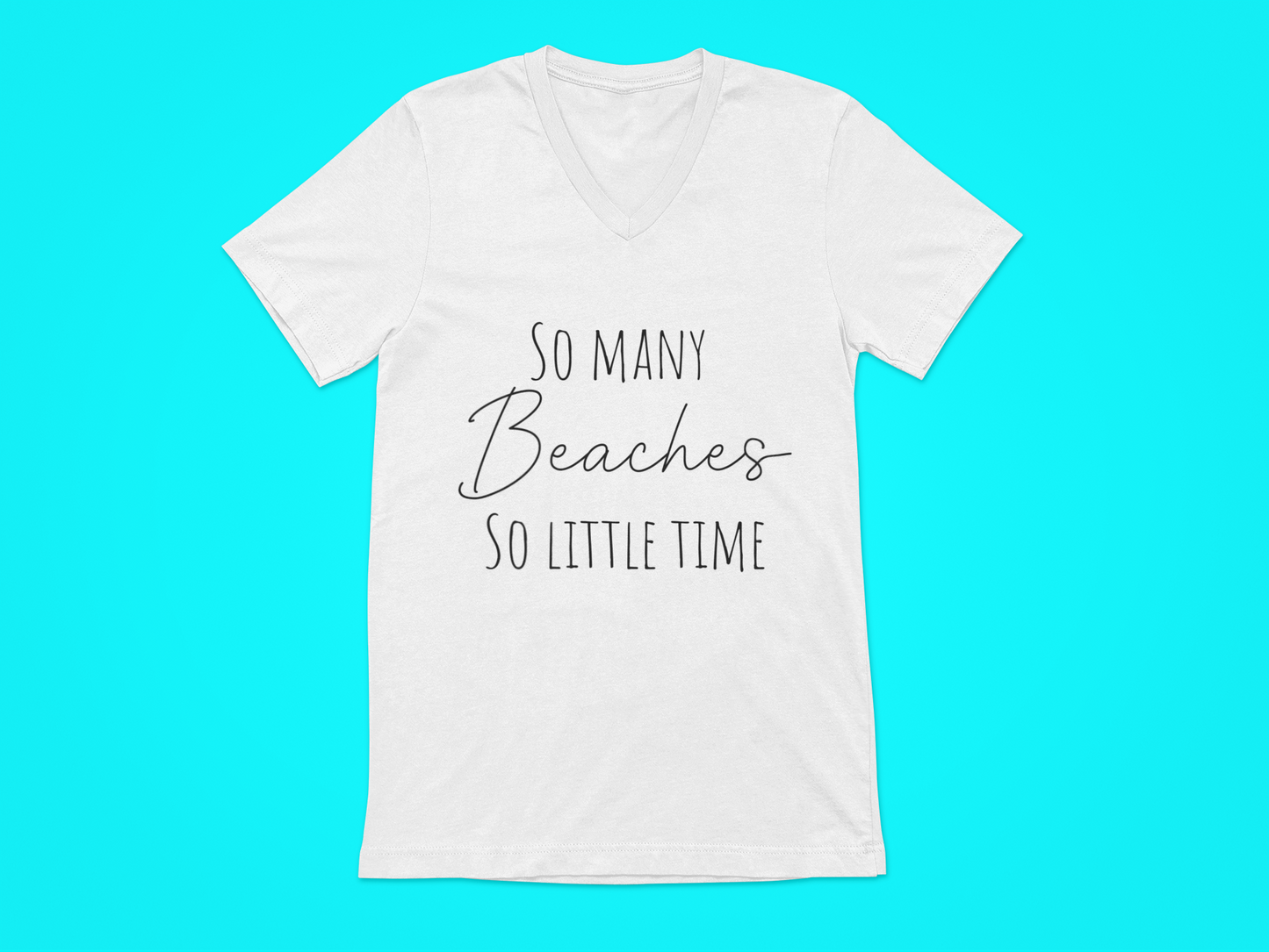 So Many Beaches So Little Time TShirt For Beach Lovers Short Sleeve V-Neck Tee